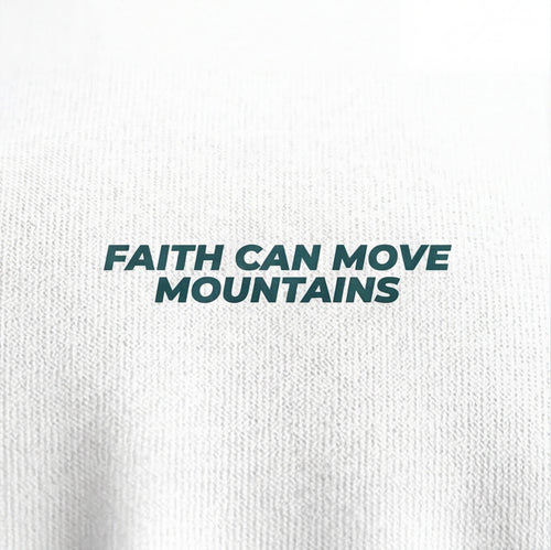 FAITH CAN MOVE MOINTAINS T-SGIRT